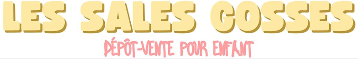 LES SALES GOSSES